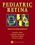 Pediatric Retina: Medical and Surgical Approaches