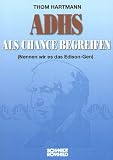 ADHS als Chance begreifen. (Nennen wir es das Edison-Gen)