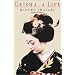 Geisha, a Life