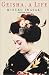 Geisha : A Life - Mineko Iwasaki