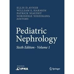 Pediatric Nephrology (Avner, Pediatric Nephrology) by Ellis D. Avner, William E. Harmon, Patrick Niaudet and Norishige Yoshikawa