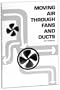 Moving Air Through Fans and Ducts (Tech-Set Series) (Tech-Set Series) (Tech-Set Series) (Tech-Set Series)