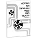 Moving Air Through Fans and Ducts (Tech-Set Series) (Tech-Set Series) (Tech-Set Series) (Tech-Set Series)