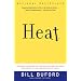 Heat: An Amateur's Adventures as Kitchen Slave, Line Cook, Pasta-Maker, and Apprentice to a Dante-Quoting Butcher in Tuscany (Vintage)