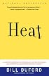 Heat: An Amateur's Adventures as Kitchen Slave, Line Cook, Pasta-Maker, and Apprentice to a Dante-Quoting Butcher in Tuscany (Vintage)