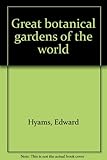 Great botanical gardens of the world