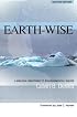 Earth-Wise: A Biblical Response to Environmental Issues (Issues in Christian Living)