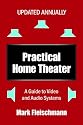 Practical Home Theater: A Guide to Video and Audio Systems (2007 Edition)