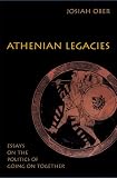 Buy : Athenian Legacies: Essays on the Politics of Going On Together