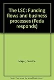 The LSC : funding flows and business processes
