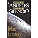 Y Los Angeles Guardaron Silencio: La Ultima Semana de Jesus (Spanish Edition)
