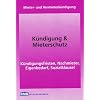 K�ndigung und Mieterschutz: Mieter- und Vermieterk�ndigung