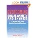 Overcoming Social Anxiety & Shyness