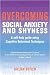 Overcoming Social Anxiety & Shyness