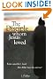 The Disciple Whom Jesus Loved - The Bible v. Tradition on the beloved disciple