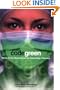 Code Green: Money-Driven Hospitals and the Dismantling of Nursing (ILR Press books)