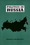 Politics in Russia (4th Edition) (The Longman Series in Comparative Policies)