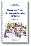 Theorie und Praxis der psychomotorischen F�rderung. Textband und Arbeitsbuch