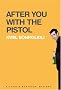 After You with a Pistol (Charlie Mortdecai Mysteries)