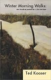 Winter Morning Walks : 100 Postcards to Jim Harrison (Poetry Series)