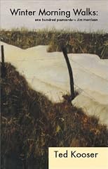 Winter Morning Walks : 100 Postcards to Jim Harrison (Poetry Series)