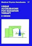 Linear Accelerators for Radiation Therapy