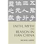 Faith, Myth and Reason in Han China