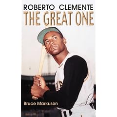 Roberto Clemente: The Great One