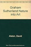 Graham Sutherland : nature into art