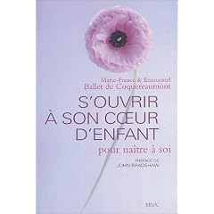 S'ouvrir � son coeur d'enfant pour na�tre � soi