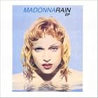 Rain by  Madonna 