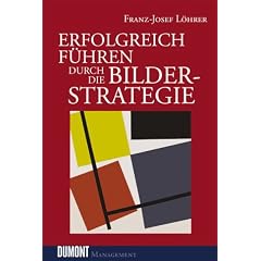 Erfolgreich f�hren durch die Bilder-Strategie