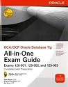 OCA/OCP Oracle Database 11g All-in-One Exam Guide with CD-ROM: Exams 1Z0-051, 1Z0-052, 1Z0-053 (Osborne ORACLE Press Series)