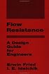 Flow Resistance: A Design Guide for Engineers
