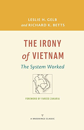 The Irony of Vietnam: The System Worked (A Brookings Classic)