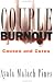 Couple Burnout: Causes and Cures