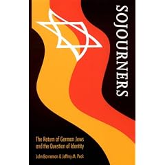 Sojourners: The Return of German Jews and the Question of Identity (Texts & Contexts) (Texts and Contexts)