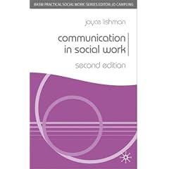 Communication in Social Work (BASW Practical Social Work Series)