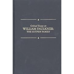 Critical Essays on American Literature Series - William Faulkner: The Sutpen Family (Critical Essays on American Literature Series)
