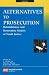 Alternatives to Prosecution: Rehabilitative and Restorative Models of Youth Justice