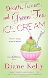 Death, Taxes, and Green Tea Ice Cream (A Tara Holloway Novel)