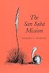 The San Saba Mission: Spanish Pivot in Texas
