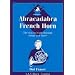 Abracadabra French Horn: The Way to Learn Through Songs and Tunes: Pupil's Book (Abracadabra)