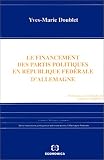 Le financement des partis politiques en R�publique f�d�rale d'Allemagne