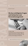 Die 600 wichtigsten Fragen und Antworten zum Personalmanagement, m. CD-ROM