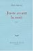 Search : Juste avant la nuit: Roman