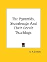 The Pyramids, Stonehenge and Their Occult Teachings