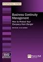 Business Continuity Management: How to Protect Your Company from Danger (MB Executive)