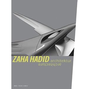 Zaha Hadid. Architektur / Architecture