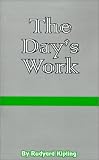The Day s Work: The Works of Rudyard Kipling